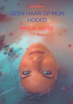 Geen haar op mijn hoofd 9789464856965 Amalia Sesto, Verzenden, Zo goed als nieuw, Amalia Sesto