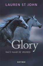 Glory / Storm-serie / 4 9789025765576 Lauren St John, Boeken, Verzenden, Gelezen, Lauren St John