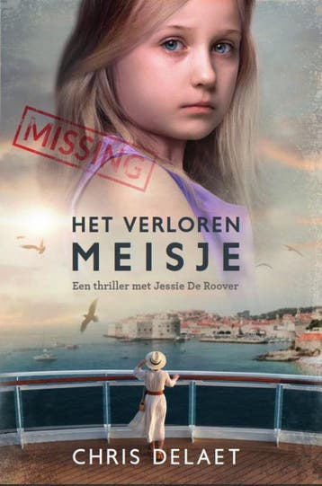 Het verloren meisje / Jessie De Roover / 1 - Chris Delaet, Verzenden, Gelezen, Chris Delaet