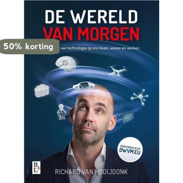 De wereld van morgen - Richard van Hooijdonk 9789461562388, Verzenden, Zo goed als nieuw, Richard van Hooijdonk
