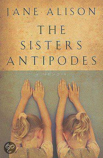 The Sisters Antipodes 9780151012800 Jane Alison, Verzenden, Gelezen, Jane Alison