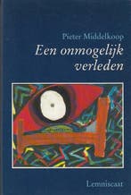 Een onmogelijk verleden 9789060698563 P. Middelkoop, Verzenden, Gelezen, P. Middelkoop
