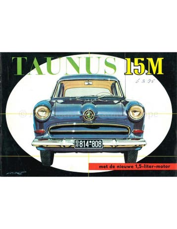 1956 FORD TAUNUS 15M BROCHURE NEDERLANDS, Nieuw, Ford, Author