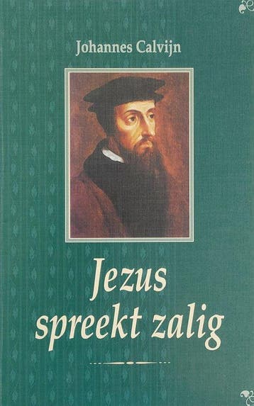 Jezus spreekt zalig - J. Calvijn 9789033109935, Boeken, Verzenden, Gelezen, J. Calvijn