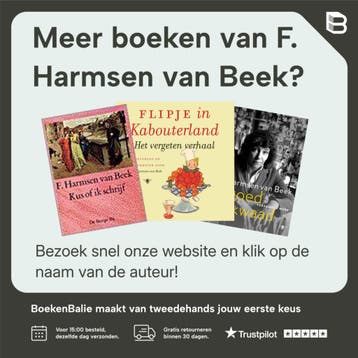 In goed en kwaad - F. Harmsen van Beek 9789023469889, Verzenden, Zo goed als nieuw, F. Harmsen van Beek