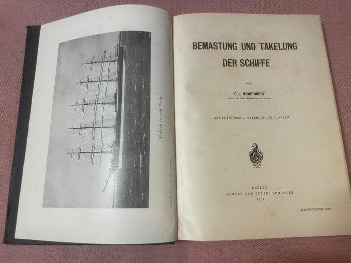 F. L. Middendorf - Bemastung und Takelung der Schiffe - 1903, Antiek en Kunst, Antiek | Boeken en Bijbels