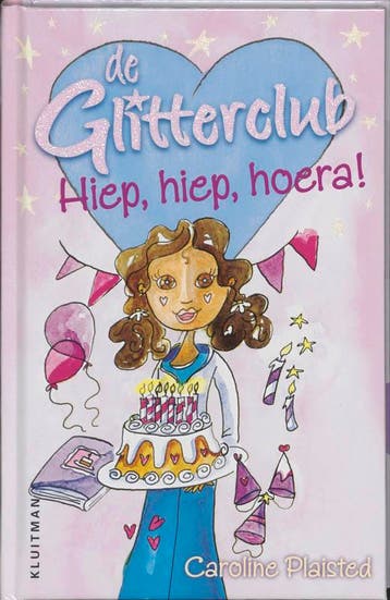 Hiep, hiep, hoera! / De Glitterclub - C. Plaisted, Verzenden, Zo goed als nieuw, C. Plaisted