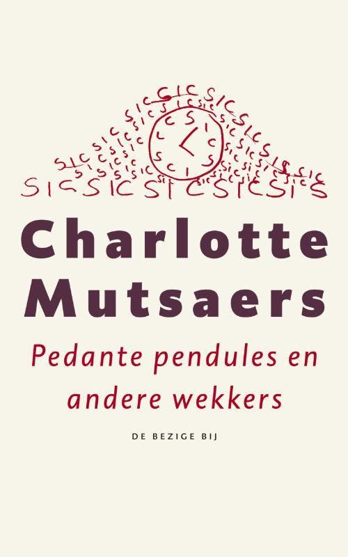 Pedante pendules en andere wekkers 9789023459897, Boeken, Romans, Zo goed als nieuw, Verzenden