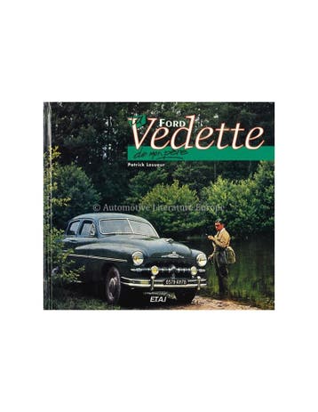 LA FORD VEDETTE DE MON PÈRE, Nieuw, Ford, Author