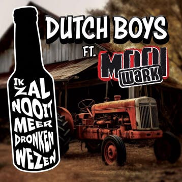 Dutch Boys Ft. Mooi Wark - Ik Zal Nooit Meer Dronken Wezen -, Cd's en Dvd's, Ophalen of Verzenden, Nieuw in verpakking