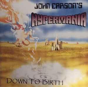 cd - John Carsons - Hypermania - Down To Birth, Verzenden, Zo goed als nieuw