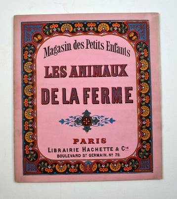 Anonyme - Les animaux de la ferme. Rare enfantina XIXe.