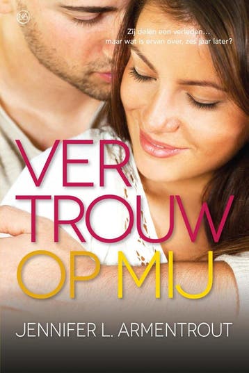 Vertrouw op mij / Wacht op mij / 6 - Jennifer L. Armentrout, Verzenden, Zo goed als nieuw, Jennifer L. Armentrout