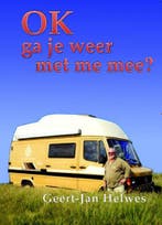 Ga je weer met me mee? 9789491254581 Geert-Jan Helwes, Verzenden, Gelezen, Geert-Jan Helwes