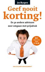 Geef nooit korting! 9789089650719, Boeken, Verzenden, Zo goed als nieuw