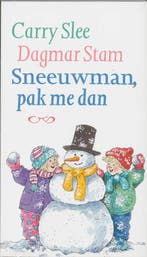 Sneeuwman, pak me dan 9789064940866 C. Slee, Verzenden, Gelezen, C. Slee