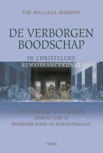 De verborgen boodschap in christelijke renaissancekunst, Verzenden, Zo goed als nieuw, T. Wallace-Murphy