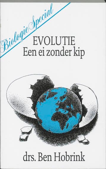 EVOLUTIE EEN EI ZONDER KIP - Ben Hobrink 9789060673386, Verzenden, Gelezen, Ben Hobrink