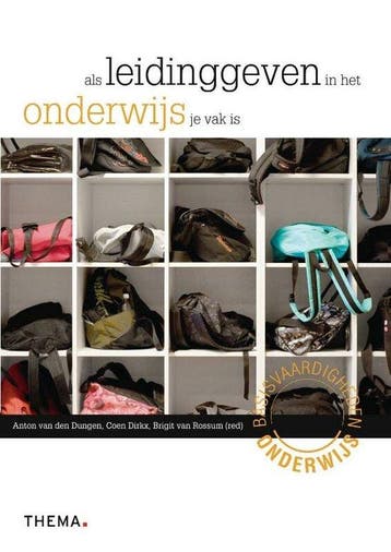 9789058716903 Als leidinggeven in het onderwijs je vak is, Verzenden, Zo goed als nieuw, Anton van den Dungen