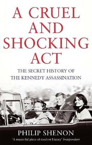 A Cruel and Shocking Act 9780349140612 Philip Shenon, Verzenden, Gelezen, Philip Shenon