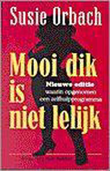 Mooi dik is niet lelijk - S. Orbach 9789035120365, Boeken, Verzenden, Gelezen, S. Orbach
