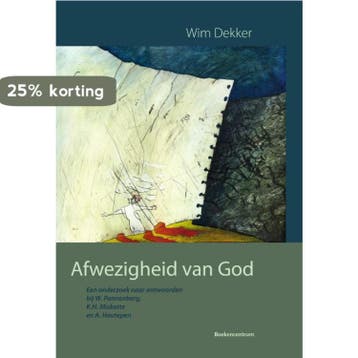Afwezigheid van God - Wim Dekker 9789023920625, Verzenden, Zo goed als nieuw, Wim Dekker