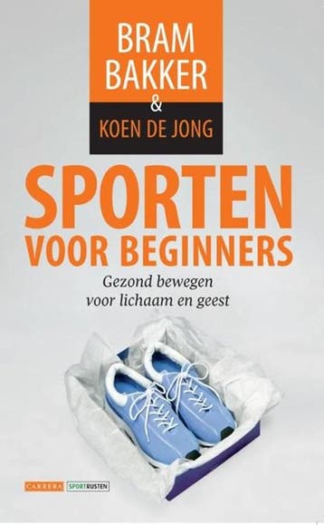 Sporten voor beginners | 9789048816514 | Bram Bakker ; Koen, Ophalen of Verzenden, Zo goed als nieuw, Bram Bakker ; Koen de Jong