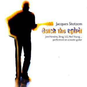 cd digi - Jacques Stotzem - Catch The Spirit, Verzenden, Zo goed als nieuw