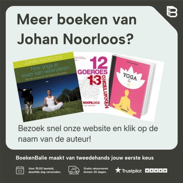 Het nieuwe yogaboek - Johan Noorloos 9789082412703, Boeken, Verzenden, Zo goed als nieuw, Johan Noorloos