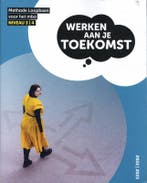 Werken aan je Toekomst / niveau 3-4 methode Loopbaan voor, Boeken, Schoolboeken, Verzenden, Gelezen