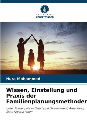 9786206264965 Wissen, Einstellung und Praxis der Familien..., Verzenden, Nieuw, Nura Mohammed