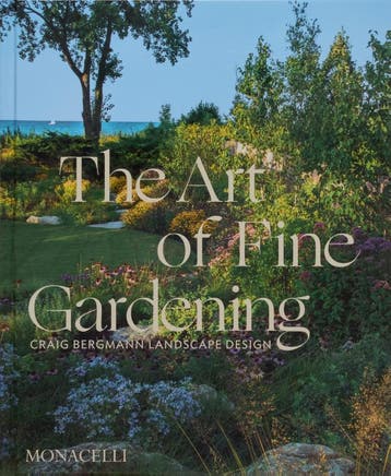 The Art Of Fine Gardening | Nieuw, Ophalen of Verzenden, Nieuw, Craig Bergmann; Russ Buvala; Roy Diblik