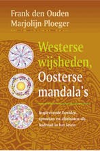 Westerse wijsheden, Oosterse mandalas 9789063785338, Boeken, Verzenden, Gelezen, F. den Ouden