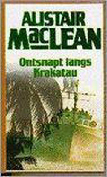 ONTSNAPT LANGS KRAKATAU - Alistair MacLean 9789022508107, Verzenden, Zo goed als nieuw, Alistair MacLean