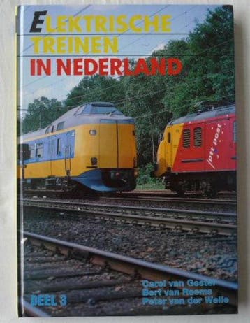 Elektrische treinen in Nederland. Deel 3 9789060130575, Verzenden, Gelezen, C. van Gestel