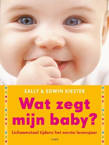 Wat zegt mijn baby? - Sally Kiester 9789058778727, Verzenden, Gelezen, Sally Kiester