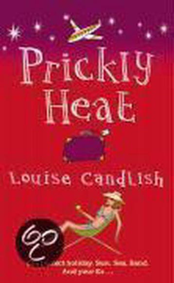Prickly Heat - Louise Candlish 9780099457909, Boeken, Verzenden, Gelezen, Louise Candlish