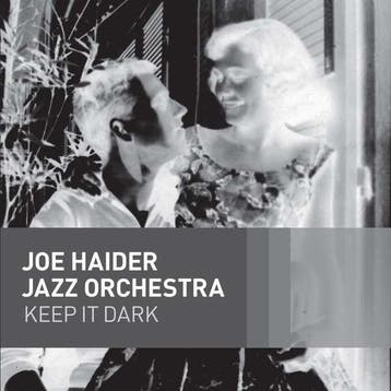 cd - Joe Haider Jazz Orchestra - Keep It Dark, Verzenden, Zo goed als nieuw