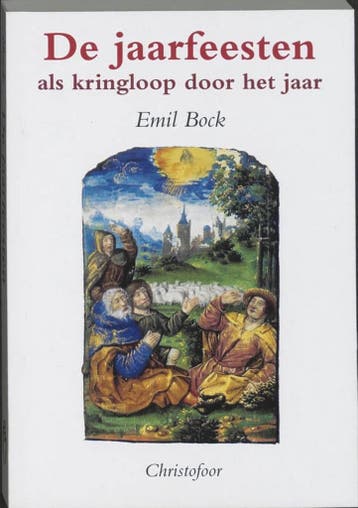 De jaarfeesten als kringloop door het jaar - E. Bock, Verzenden, Gelezen, E. Bock