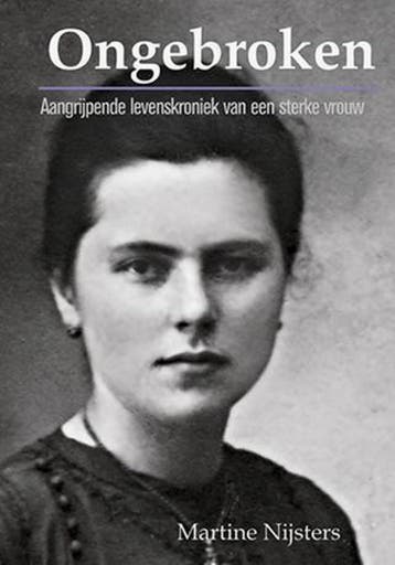 Ongebroken - Martine Nijsters 9789461680563, Verzenden, Gelezen, Martine Nijsters