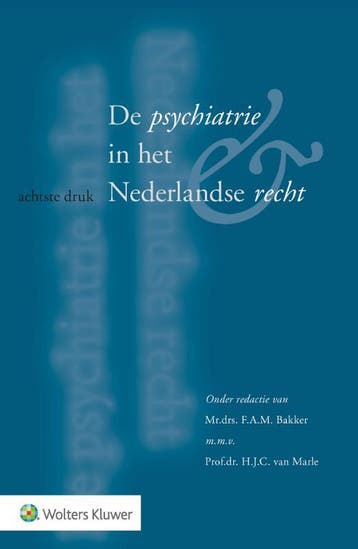 De psychiatrie in het Nederlandse recht 9789013157161, Verzenden, Zo goed als nieuw