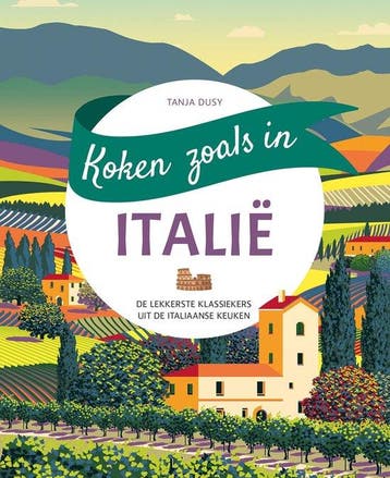 9789044770568 Koken zoals in - Italie Tanja Dusy, Verzenden, Nieuw, Tanja Dusy