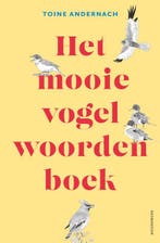 Het Mooie Vogelwoorden Boek | Toine Andernach, Ophalen of Verzenden, Nieuw, Toine Andernach