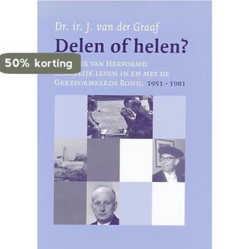 Delen of helen ? 9789043504560 J. Van der Graaf, Verzenden, Zo goed als nieuw, J. Van der Graaf