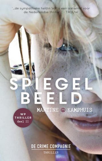 Spiegelbeeld / WP thriller - Martine Kamphuis 9789461091697, Verzenden, Gelezen, Martine Kamphuis