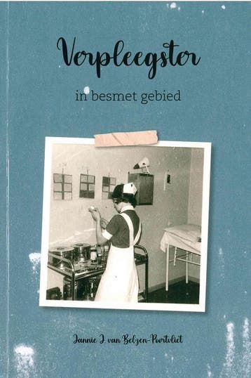 Verpleegster in besmet gebied 9789070697624, Verzenden, Gelezen, Jannie J. Van Belzen-Poortvliet