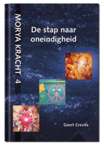 9789075702644 Morya Kracht 4 - De stap naar oneindigheid, Verzenden, Nieuw, Geert Crevits