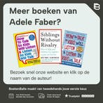 Siblings Without Rivalry 9781853406300 Adele Faber, Boeken, Verzenden, Gelezen, Adele Faber