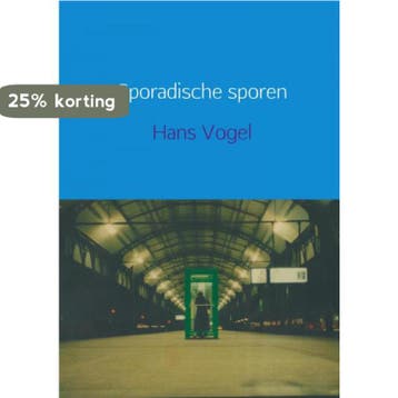 Sporadische sporen - Hans Vogel 9789402196559, Verzenden, Zo goed als nieuw, Hans Vogel