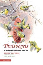 Thuisvogels 9789050118484 Gerard Ouweneel, Boeken, Verzenden, Gelezen, Gerard Ouweneel